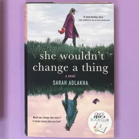 She Wouldn't Change a Thing - BOOK ONLY (Sold Out)