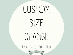 Size Change Custom Request